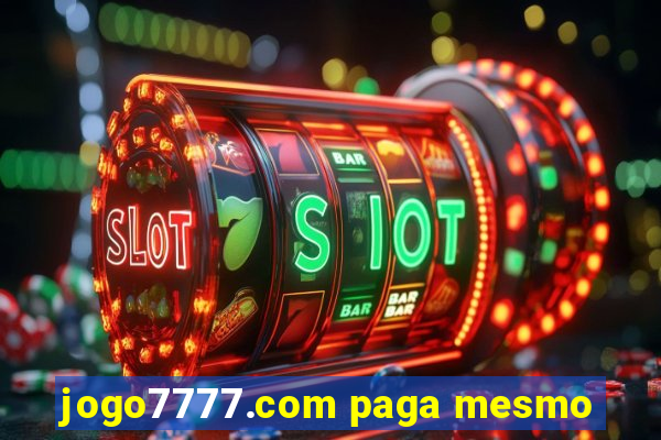 jogo7777.com paga mesmo